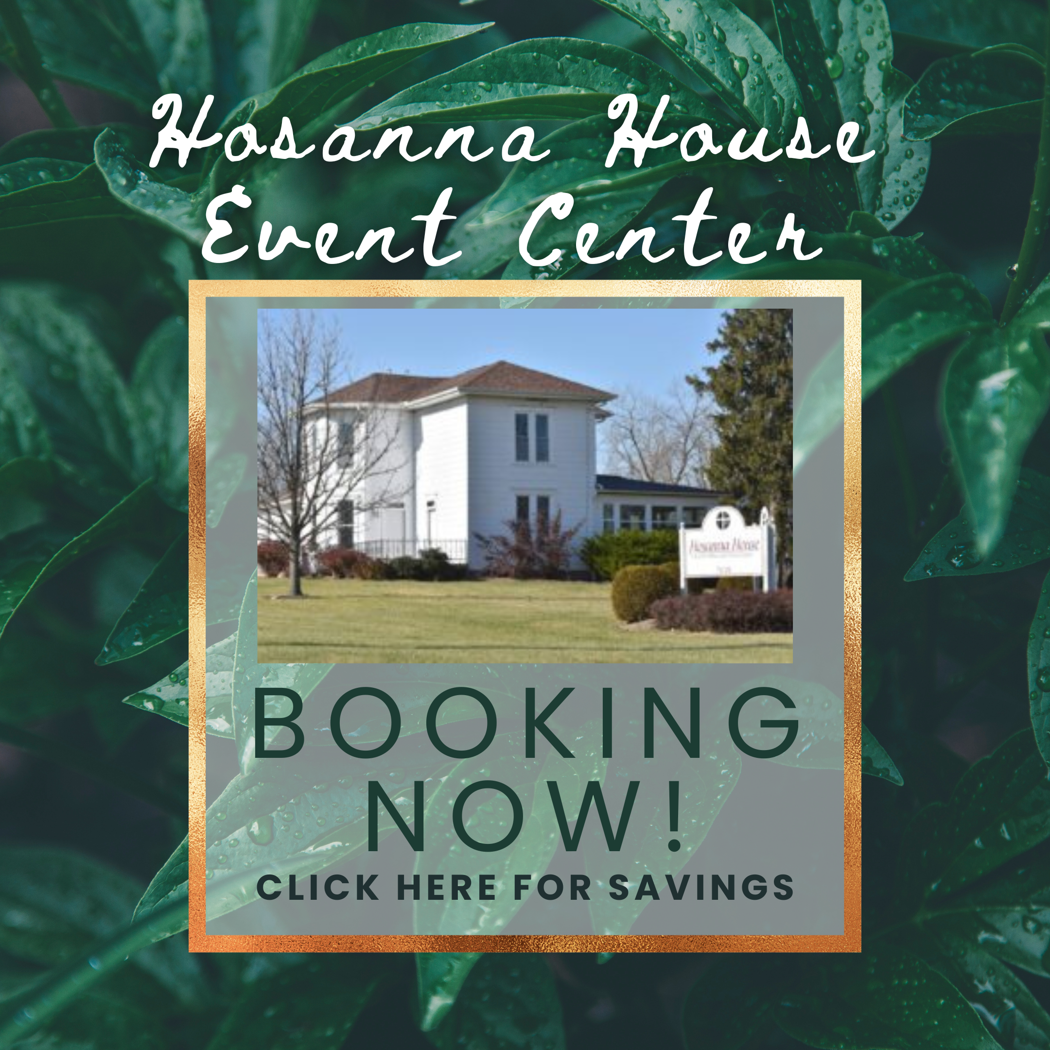 Let Hosanna House Host Your Event!